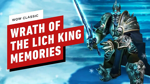 Remembering World of Warcraft - Wrath of the Lich King Kristian Nairn, MrGM