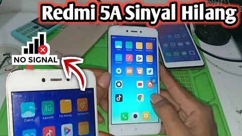 Redmi 5A Hilang Sinyal Total! Proses Panjang Tapi Berhasil, WAJIB TONTON SEBELUM SERVIS!