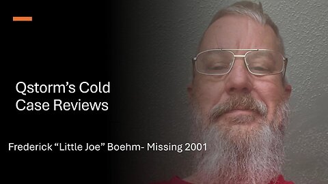 Cold Case Reviews Frederick Boehm Part 1 #Coldcase, #missingperson, #Easttexas, #Truecrime