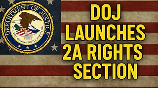 DOJ To Open "Second Amendment Rights Section" - Are They Serious Or Is It More Hypocrisy?