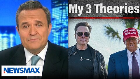 ⚡Greg Kelly: My three theories on the Musk-Trump implosion