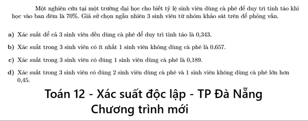 Một nghiên cứu tại một trường đại học cho biết tỷ lệ sinh viên dùng cà phê để duy trì tinh táo khi