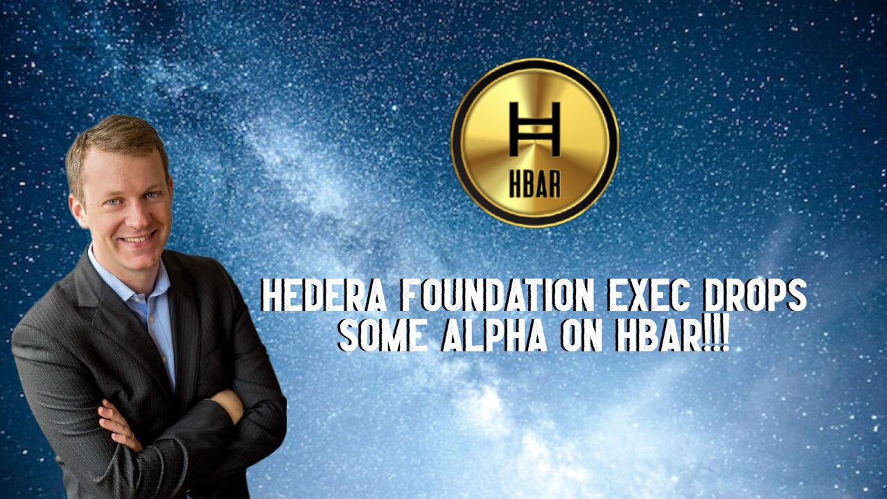 Hedera Foundation Exec Drops Some Alpha On HBAR!!!