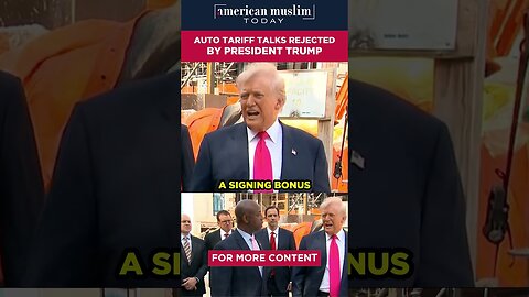 Auto tariff talks rejected by President Trump.