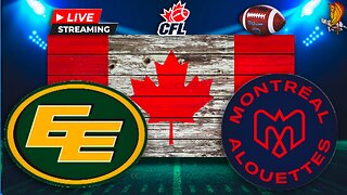 Edmonton Elks vs Montreal Alouettes: CFL LIVE Stream Week 10 Watch Party and Play by Play