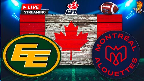 Edmonton Elks vs Montreal Alouettes: CFL LIVE Stream Week 10 Watch Party and Play by Play