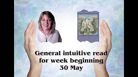 Intuitive general read for week beginning 30 May 🔮❤️🧚🏼 Tarot Reading✨Psychic💫🧝‍♀️