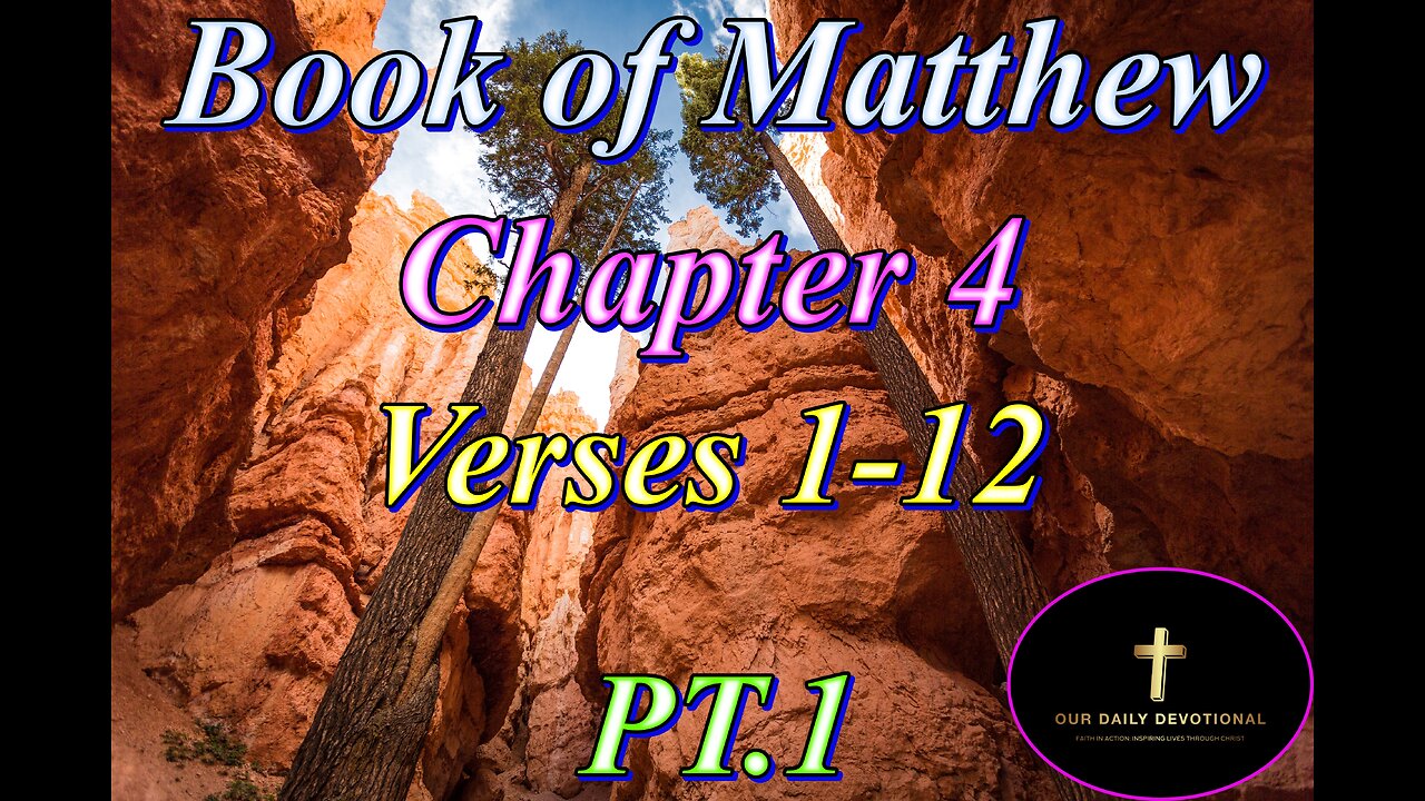 Matthew 4:1-12, Part 1