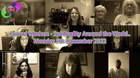 [2022-12-06] Sacred Wisdom With Connecting Consciousness - Spirituality Around the World - Mon 5th December 2022