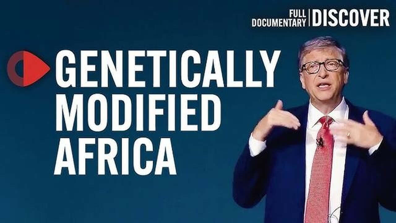 Genetically Modified Africa: Bill Gates’ Guinea Pig Continent