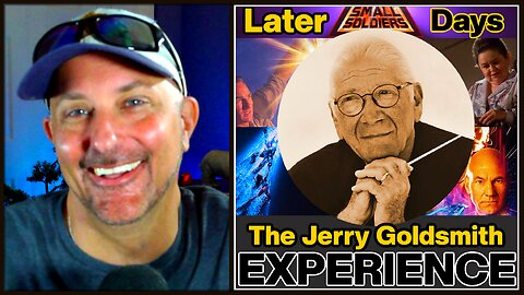 LATER DAYS: The Jerry Goldsmith Experience