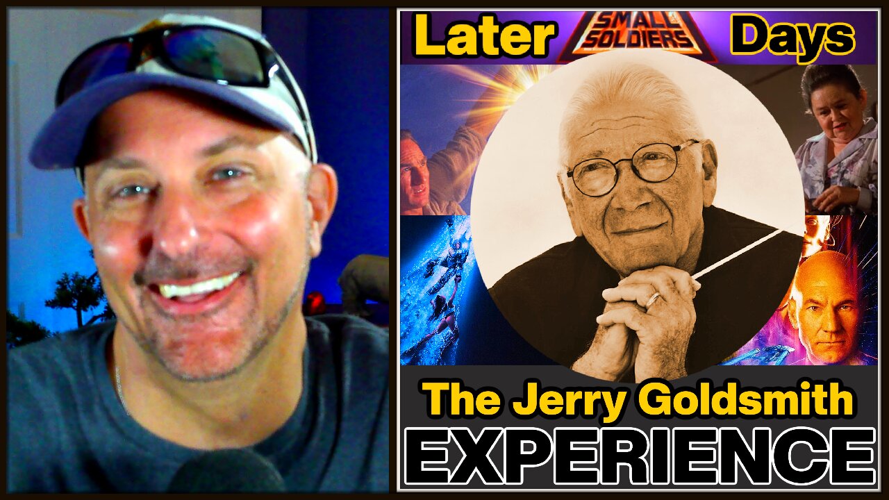 LATER DAYS: The Jerry Goldsmith Experience