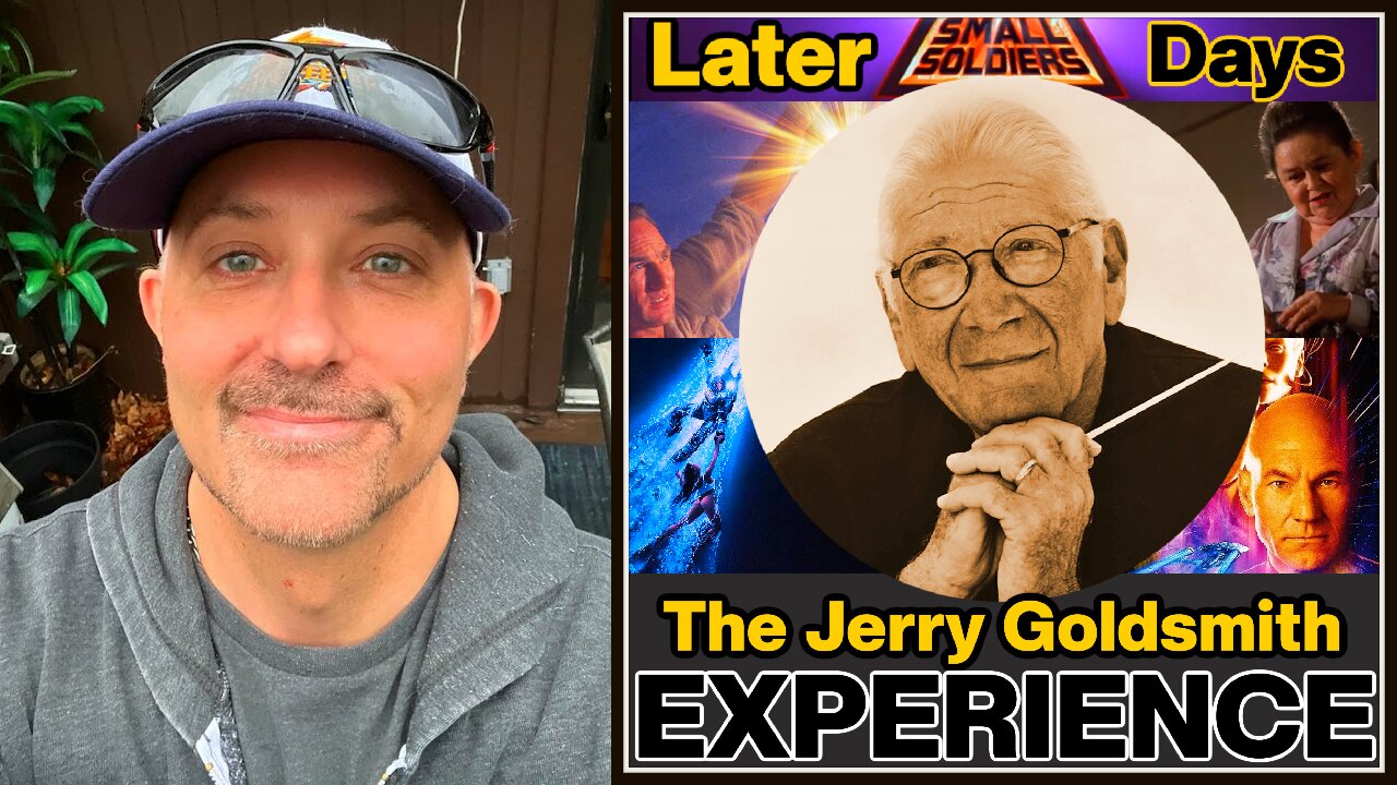 LATER DAYS: The Jerry Goldsmith Experience