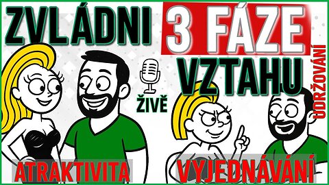 CHLAPI NECHÁPOU TYTO 3 FÁZE VZTAHU