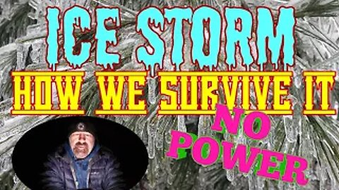 Ice Storm - How We Survive