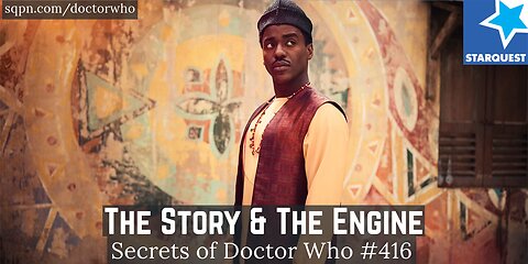 Doctor Who’s Story Engine: Bold Myth or Confused Message? - The Secrets of Doctor Who