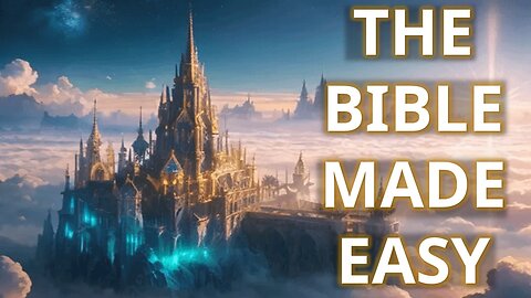 The Bible Made Easy w/ WesBlazeMuziK ​