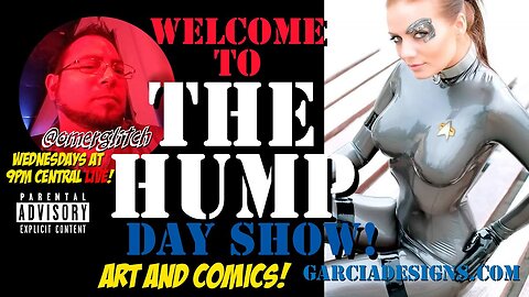 016 The Hump Day Show - Art and Comics Hail Rex Christian and Matt Burke holding down the stream!