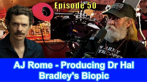 AJ Rome - Producing Dr Hal Bradley's Biopic