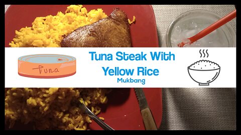 Tuna Steak With Yellow Rice Mukbang