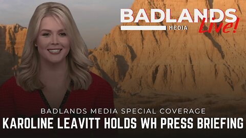 Badlands Media Special Coverage - White House Presser