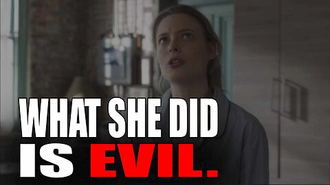 What She Did IS EVIL!