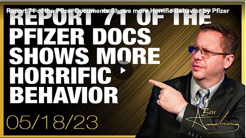 "Pfizer's Report 71 Reveals Further Disturbing Vaccine Side Effects"