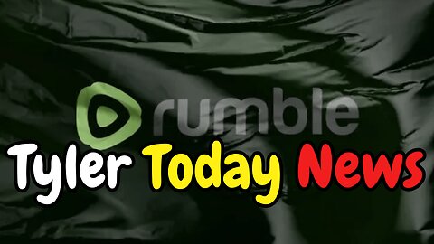 Rumble updates channel subscriptions and adds new perks | Tyler Today News