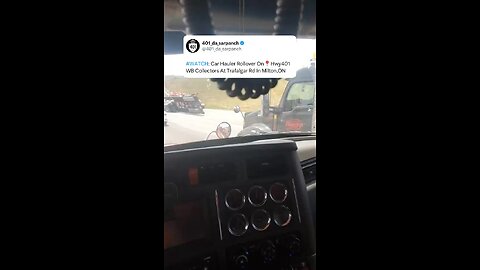 Truck rollover on hwy 401 Milton Ontario