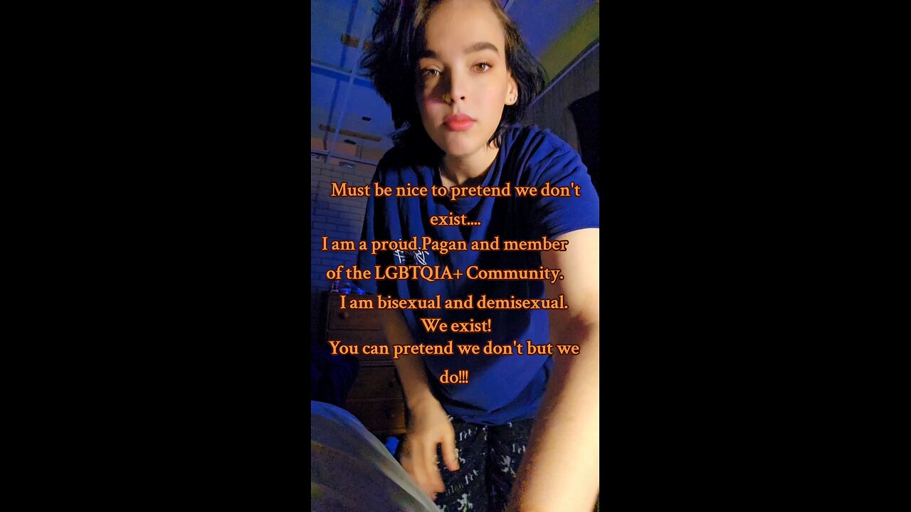 Must be nice to pretend we don't exist.... I am a proud Pagan and member of the LGBTQIA+ Community.