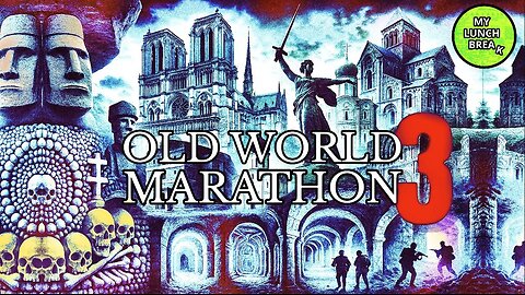The Old World Marathon #3
