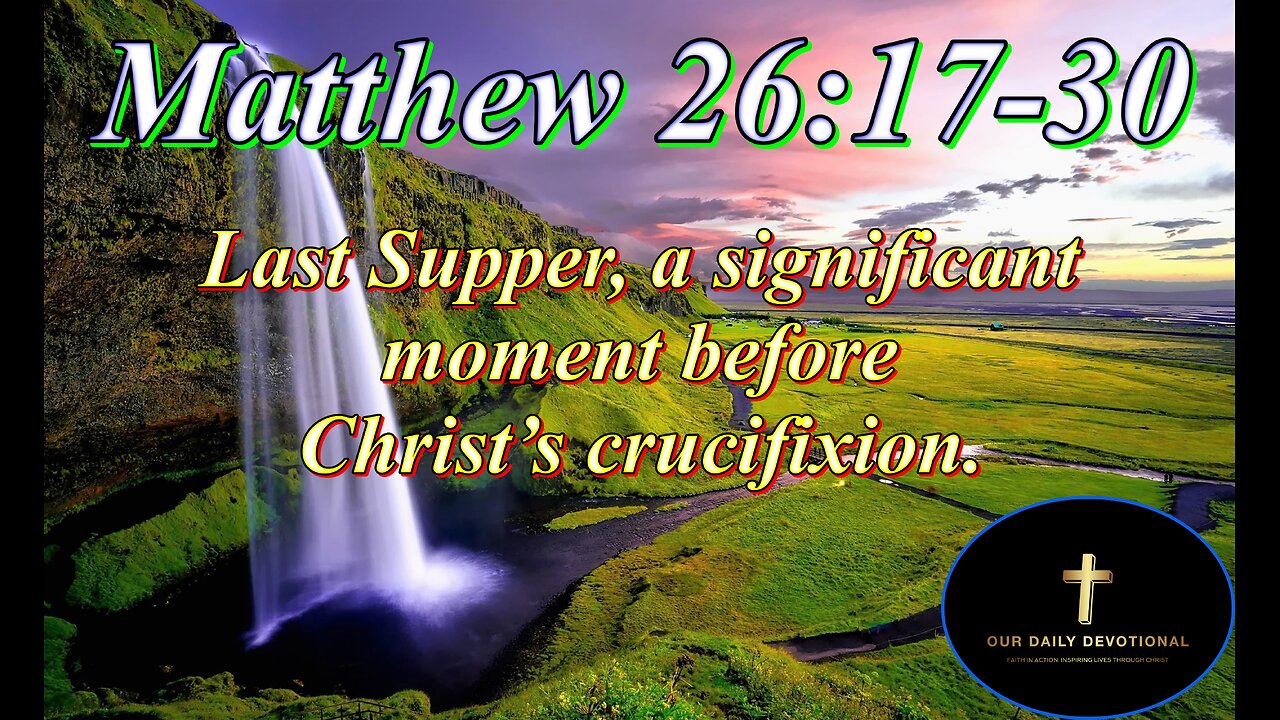 Matthew 26:17-30, Jesus takes bread, blesses it, breaks it,