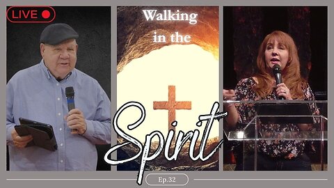 Ep. 32 - Prophecy by Faith or Unction Walking in the Spirit with Doug & Yvette Kent