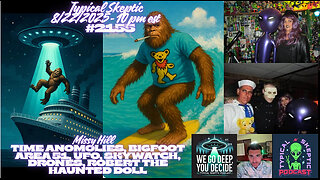 🎙️ TSP #2155 – Missy Hill | Time Anomalies, Bigfoot, UFO Skywatch & Haunted Doll