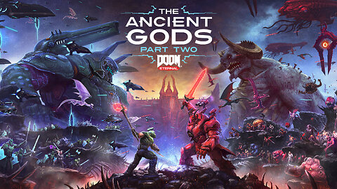DOOM Eternal: The Ancient Gods - Part Two - Playthrough Part 1