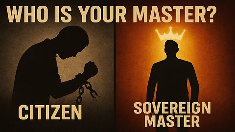 🚨 Sovereign Master vs. Sovereign Citizen – Worlds Apart