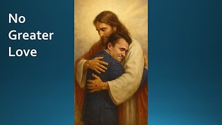 No Greater Love