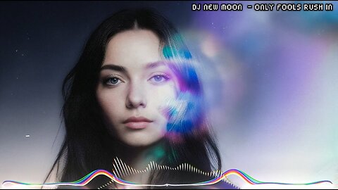 ♫ DJ New Moon - Only Fools Rush In (Lyrics Video) ♫