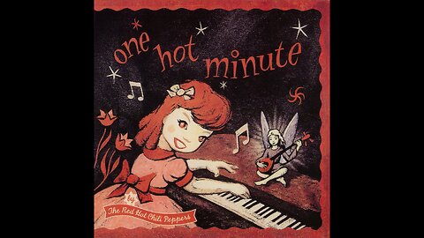 Red Hot Chili Peppers - One Hot Minute (1995) [Full Album]