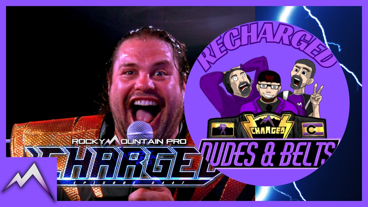Dudes & Belts Recharged! Review Of Episode #447