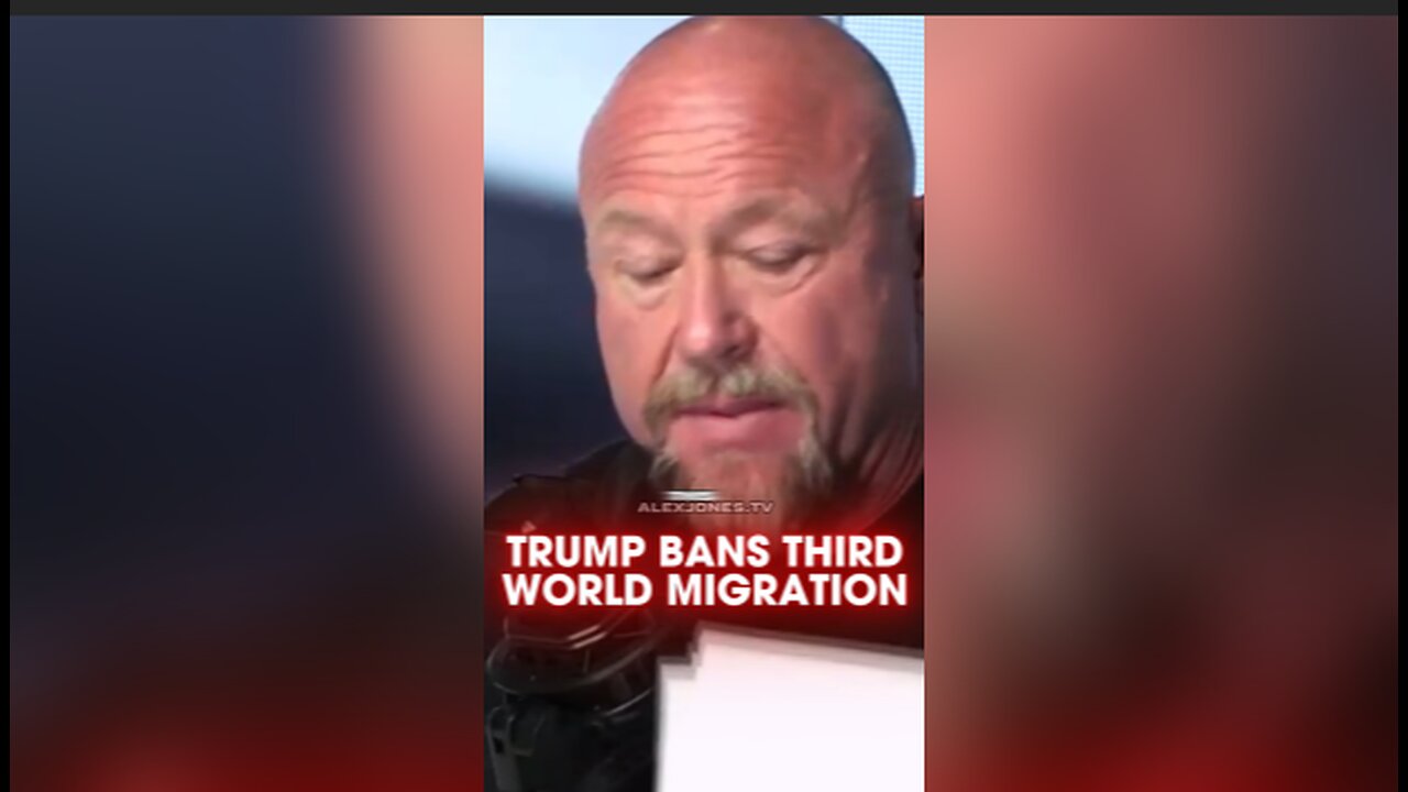 Alex Jones: Trump Bans Migration From Third World Countries - 11/28/25