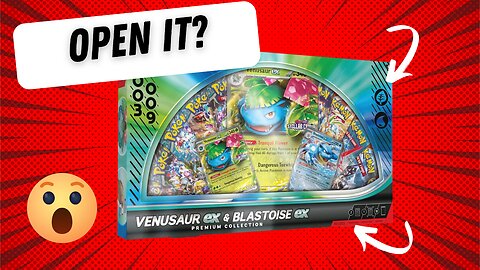 I opened It! Venusaur ex & Blastoise ex Premium Collection