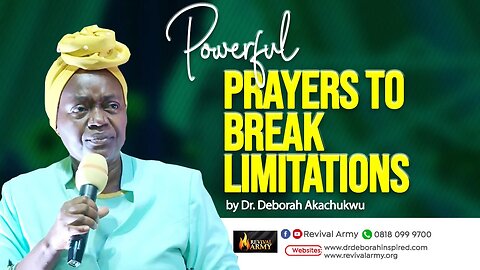 POWERFUL PRAYERS TO BREAK LIMITATIONS _ BISHOP DEBORAH MACFOY AKACHUKWU, Ph.D