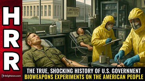 The True, Shocking History of U.S. Govt Bioweapons EXPERIMENTS on the American People