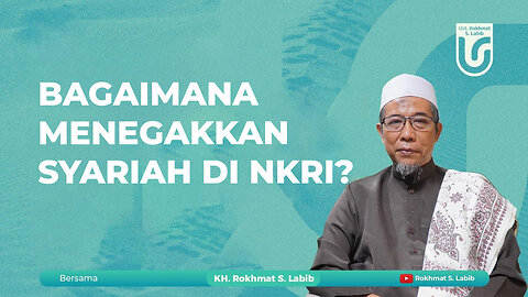 BAGAIMANA MENEGAKKAN SYARIAH DI NKRI?
