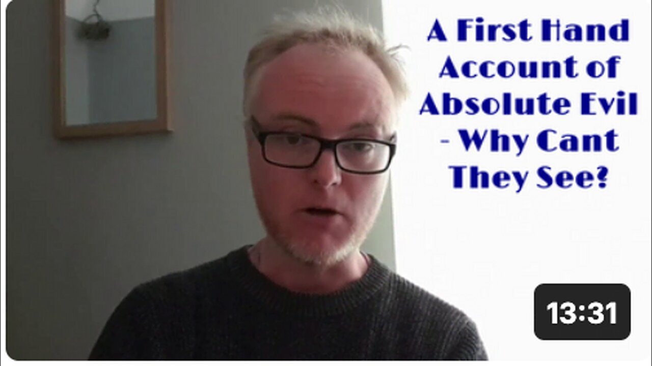 "Absolute Evil: A First-Hand Account and the Mystery of Its Unseen Existence"