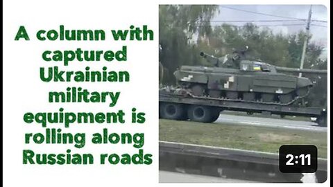 "Captured Ukrainian Military Equipment Seen Transported Across Russian Roads"