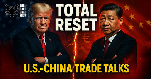 Trump Declares 'Total Reset' in U.S.-China Trade Talks | Major Tariff Reductions Ahead?