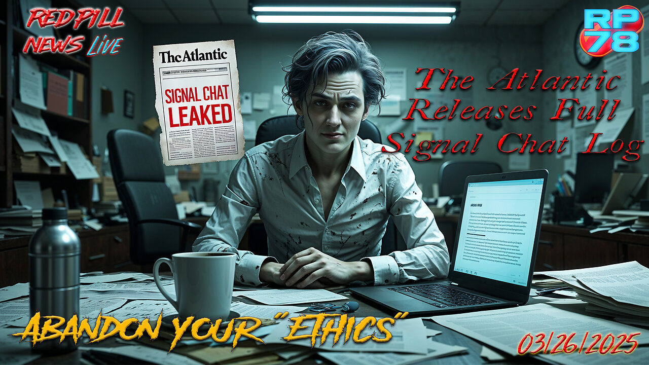 The Myth of Ethical Journalism - Atlantic Edition on Red Pill News Live