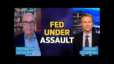 Ex-IMF Chief Ken Rogoff: ‘The Federal Reserve is Under Assault,’ Warns Higher Inflation is Coming